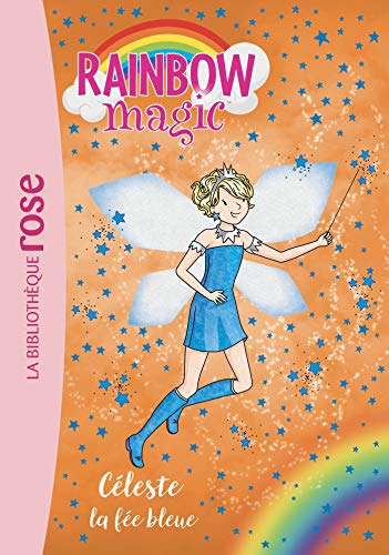 Rainbow Magic, Tome 5. Céleste, la Fée Bleue