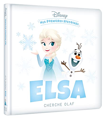 DISNEY - Mes Premières Histoires - Elsa cherche Olaf