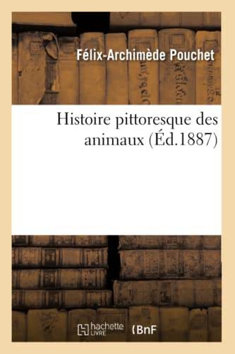 Histoire Pittoresque Des Animaux