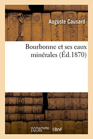Bourbonne Et Ses Eaux Minrales