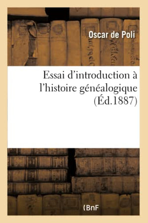 Essai d'Introduction  l'Histoire Gnalogique