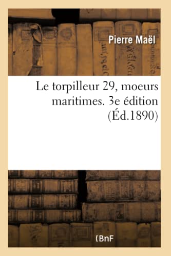 Le Torpilleur 29, Moeurs Maritimes. 3e dition