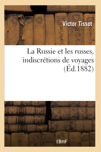 La Russie Et Les Russes, Indiscrtions de Voyages