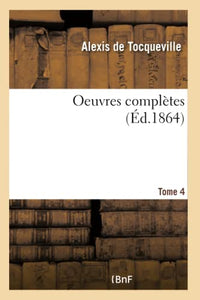 Oeuvres Compltes Tome 4 