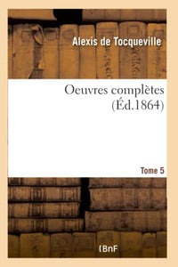 Oeuvres Compltes Tome 5 