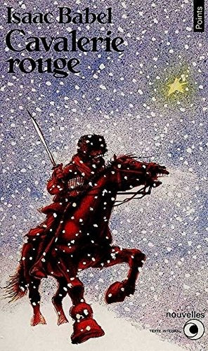 Cavalerie Rouge. Suivi de