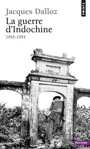 La Guerre D'indochine 1945-1954