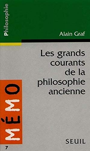 Grands Courants de La Philosophie Ancienne(les)