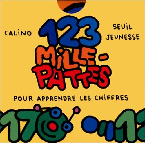 1, 2, 3 Mille Pattes : Pour apprendre les chiffres