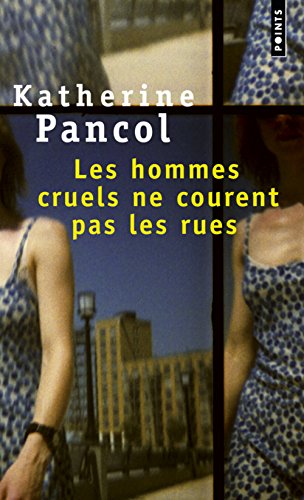 Les Hommes Cruels NE Courent Pas Les Rues