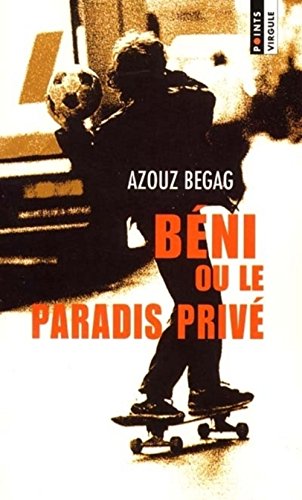 Beni Ou Le Paradis Prive