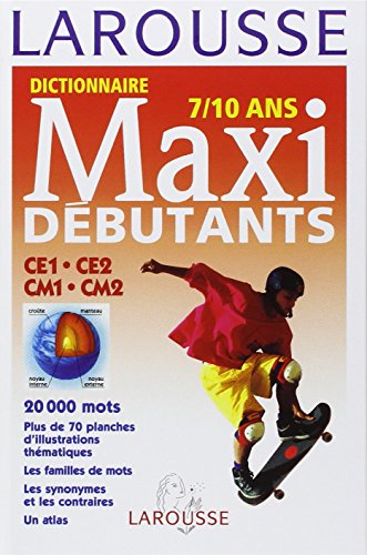 Larousse Dictionnaire Maxi Debutants