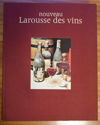Nouveau Larousse des vins (French Edition)