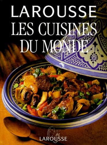 Larousse les Coisines du Monde