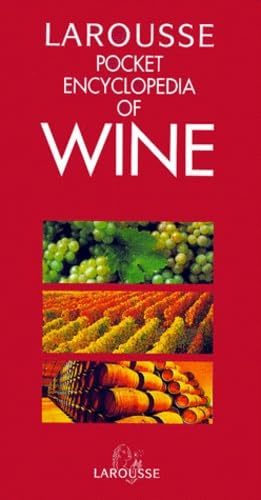 Larousse Pocket Encyclopedia of Wine