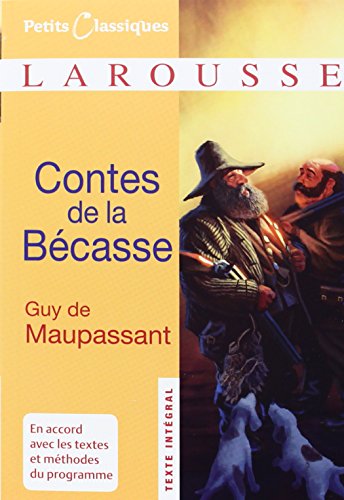 Contes de la Bécasse - Petits classiques Larousse