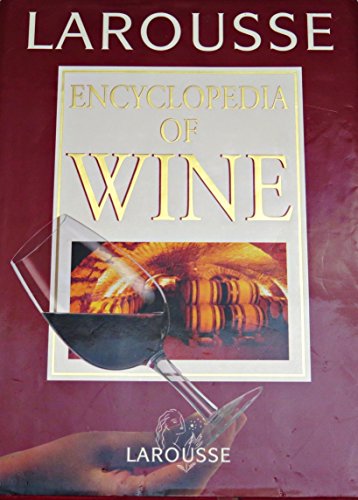 Larousse Encyclopedia of Wine