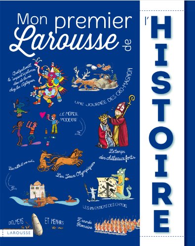 Mon premier Larousse de l'histoire (French Edition)