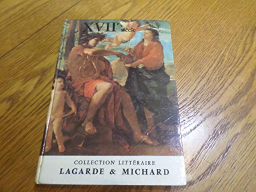 XVII siecle Collection Litteraire Lagarde  Michard