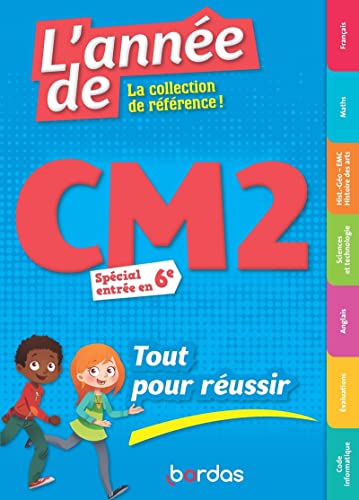 L'Année de CM2 Tout pour réussir Spécial entrée en 6e