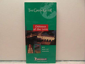 Chateaux of the Loire Green Guide 