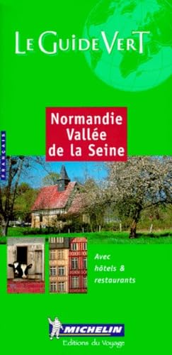 Normandie Vallee De La Seine Green Guide