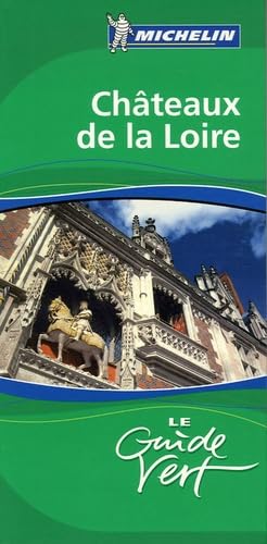 Chateaux De La Loire Green Guide