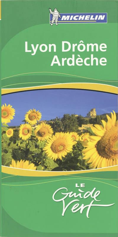 Lyon Et La Vallee Du Rhone Green Guide