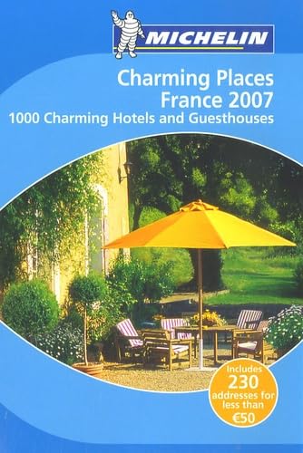 Charming Places to Stay France 2007