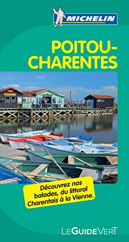 Le Guide Vert Poitou Charentes (French Edition)