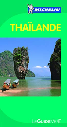 Guide Vert - THAÏLANDE (Guides verts Michelin)