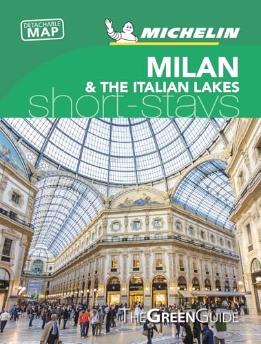Milan & the Italian Lakes - Michelin Green Guide Short Stays