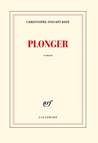 Plonger (Grand Prix du Roman de l'Academie Francaise 2013)