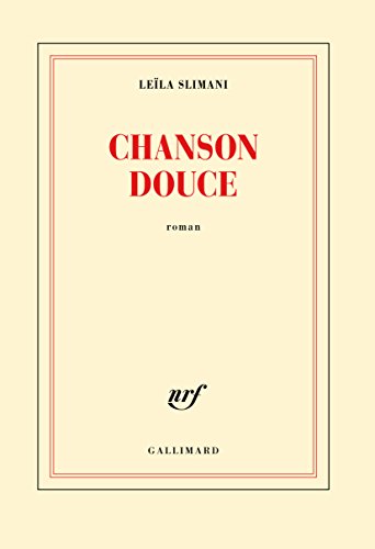 Chanson douce (Prix Goncourt 2016)