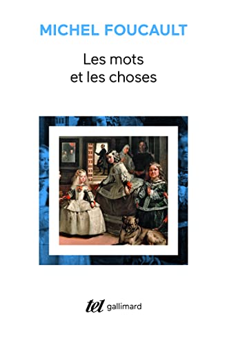 Les mots et les choses. Une archeologie des sciences humaines