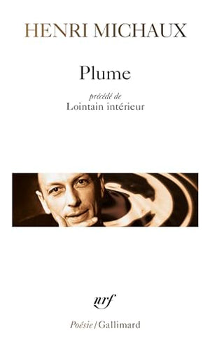 Plume, Lointain interieur
