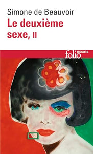 Le Deuxieme Sexe. Tome 2 
