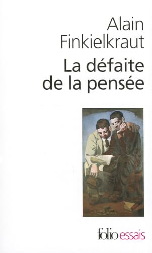 La Defaite De La Pensee