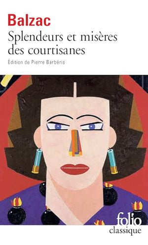 Splendeurs Et Miseres DES Courtisanes