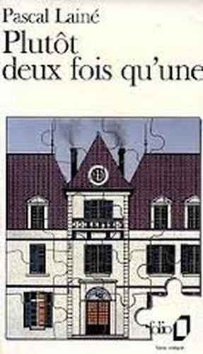 Plutot Deux Fois Qu'Une
