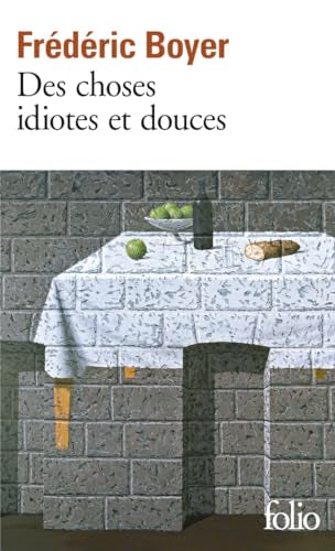 Choses Idiotes Et Douce