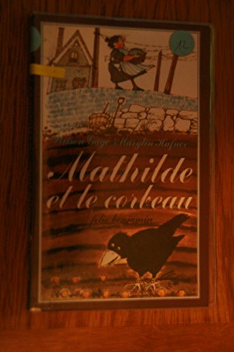 Mathilde et le corbeau (INACTIF- FOLIO BENJAMIN (1))