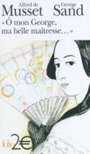 O Mon George, MA Belle Maitresse
