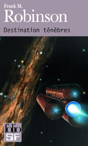 Destination ténèbres (Folio SF)