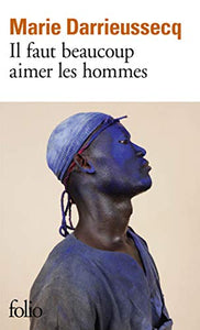 Il faut beaucoup aimer les hommes (Prix Medicis 2013) 