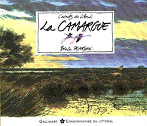 La Camargue Carnets du Littoral 