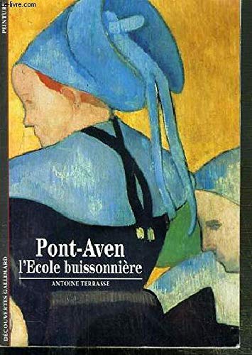 PONT-AVEN: L'ECOLE BUISSONNIERE (DECOUVERTES GALLIMARD)