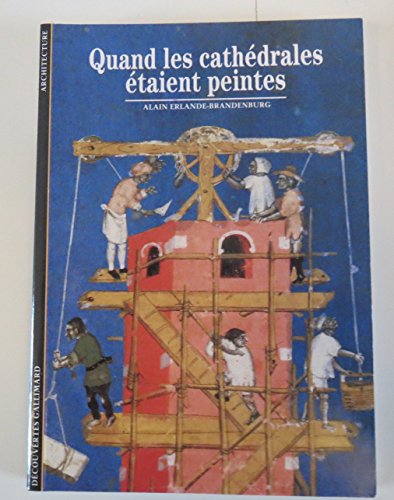 QUAND LES CATHEDRALES ETAIENT PEINTES