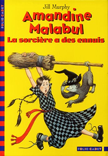 Amandine Malabul LA Sorciere a DES Ennuis
