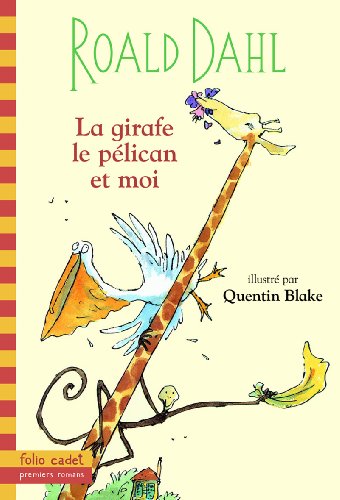 La Girafe Le Pelican ET Moi